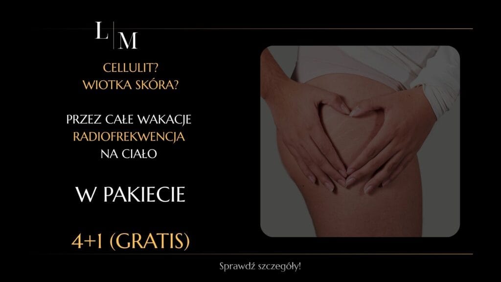 zabieg na&nbsp;ciało cellulir rf czestochowa